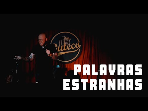 THIAGO OLIVEIRA - PALAVRAS ESTRANHAS - STAND UP COMEDY