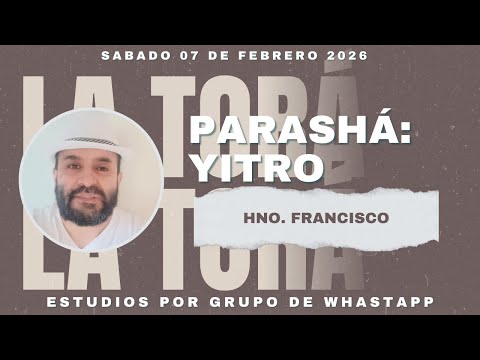 ESTUDIO DE LA TORÁ PARASHÁ 17: YITRO | EMUNAH EN YHWH