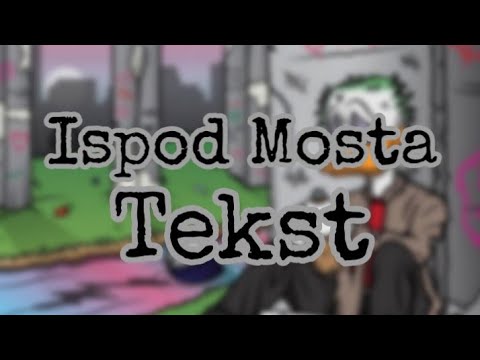 Ružno Pače x Goca R.I.P - Ispod Mosta (Lyrics)
