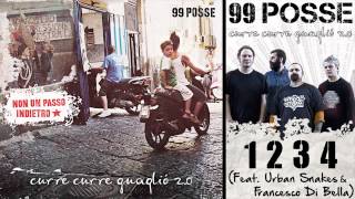 99 POSSE   1234 Feat  Urban Snakes &amp; Francesco Di Bella   Curre Curre Guagliò 2 0