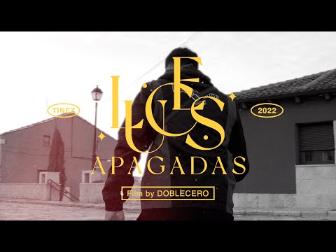 TINEZ - LUCES APAGADAS (Videoclip)