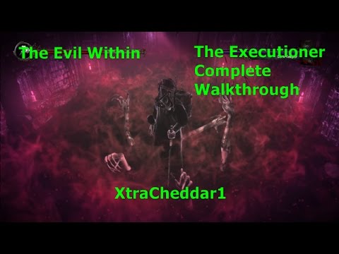 The Evil Within: The Executioner DLC Walkthrough