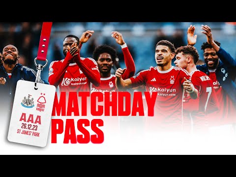 BEHIND-THE-SCENES OF EPIC WIN & CHRIS WOOD HAT-TRICK | NEWCASTLE 1-3 FOREST | MATCHDAY PASS