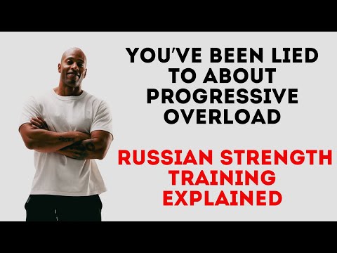 You’ve Been Lied to About Progressive Overload | Russian Strength Training Explained