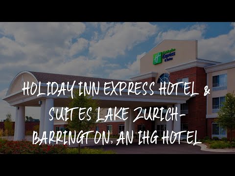 Holiday Inn Express Hotel & Suites Lake Zurich-Barrington, an IHG Hotel Review - Lake Zurich , Unite