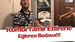 Türkiye' de İlk Kombi Tamir Ettirene Eğlence Bedava! Sazlı Sözlü Kombi