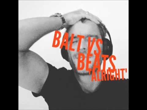 Balt vs. Beats - "Alright" (Produced by Balthazar Getty) INSTR.