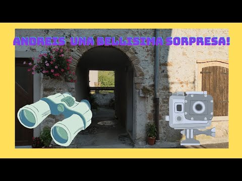 Andreis (Barcis) una bella scoperta (FVG)