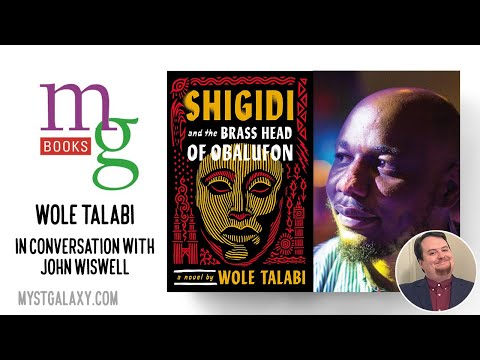 Mysterious Galaxy Virtual Event: Author Wole Talabi in conversation John Wiswell