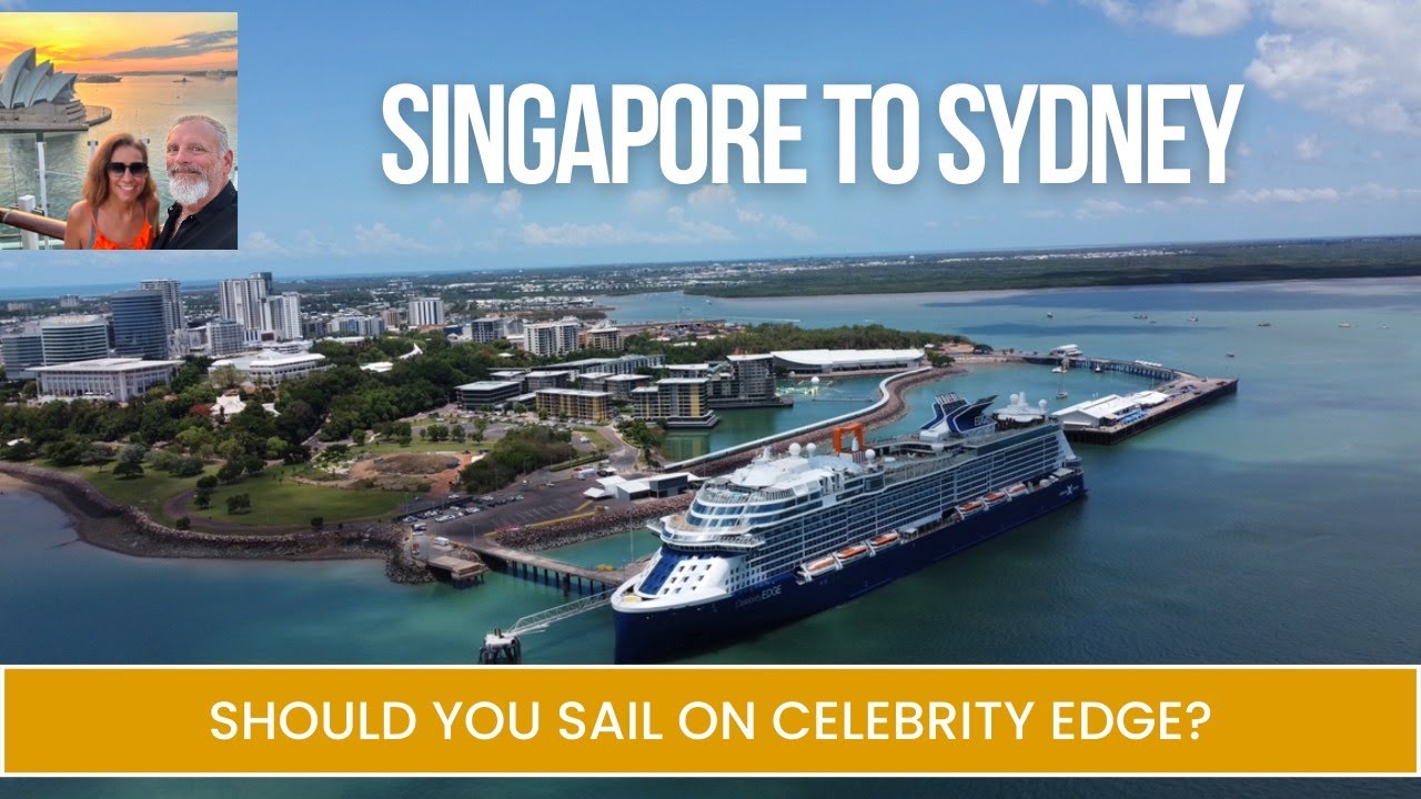 The Ultimate Cruise: Singapore to Sydney!