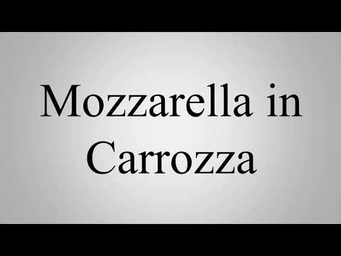 Learn How To Pronounce Mozzarella in Carrozza