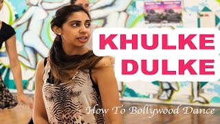 Khulke Dulke (Befikre) || How to Bollywood Dance | Choreography Francesca McMillan
