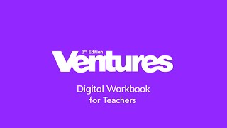 Ventures 3e How-to Video - Digital Workbook for teachers