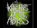Knights of The Abyss- The Penalty Of The Tyrant (Lyrics)