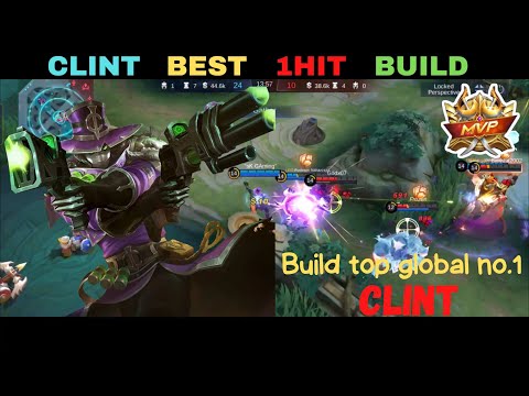 CLINT BEST 1HIT BUILD 2023 | DEADLY DAMAGE!! | BUILD 1 GLOBAL TOP ~ MLBB
