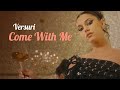 MIRA Come With Me Versuri Lyrics