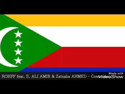 ROHFF feat. S. ALI AMIR & Zaïnaba AHMED - Comoriano