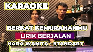 Download lagu KARAOKE LAGU ROHANI - BERKAT KEMURAHANMU - NADA WANITA STANDART mp3