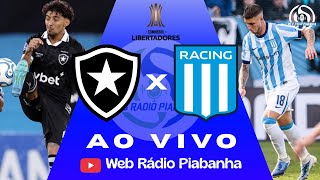 BOTAFOGO X RACING - AO VIVO E DE GRAÇA - COPA LIBERTADORES - 06/05/2026
