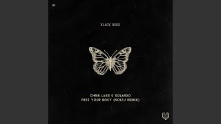 Chris Lake, Solardo - Free Your Body (Noizu Remix) video