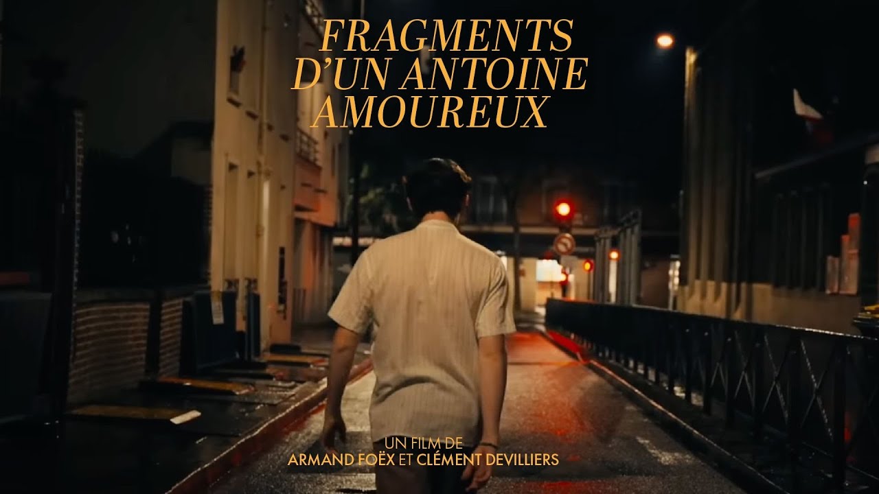 Miniature de la vidéo Fragments d'un Antoine amoureux - Court Métrage du film Fragments d'un Antoine amoureux