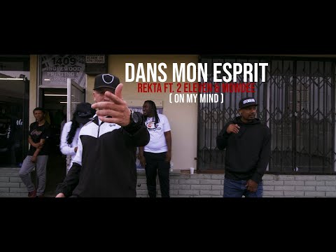 Rekta ft. 2 Eleven & Mowdee "Dans mon esprit" (On my mind) Official Video