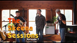The Skeena Sessions S1 Ep 07