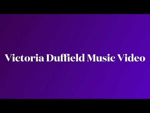 Victoria Duffield Music Video
