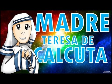 MADRE TERESA DE CALCUTA ⛪ Biografía