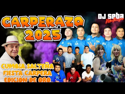 CARPERAZO 2025 / CUMBIA SALTEÑA / FIESTA CARPERA / EDIC. DE COLECCION DE ORO / DJ SEBA