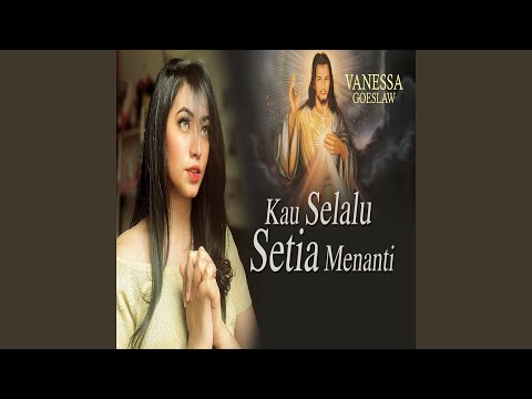 Kau Selalu Setia Menanti