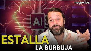 Estalla la burbuja de la IA: todo lo que está pasando alrededor del gran colapso tecnológico