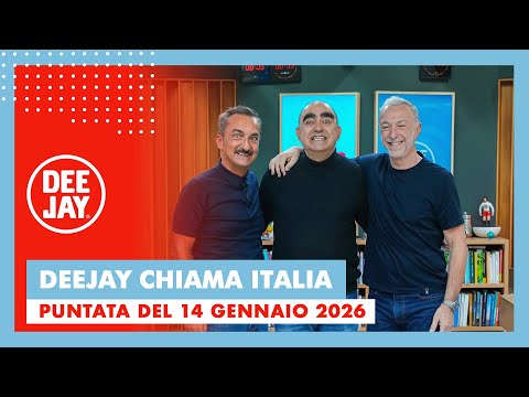 Deejay Chiama Italia - Puntata del 14 gennaio 2026 / Ospite Elio
