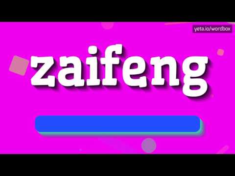 ZAIFENG - HOW TO PRONOUNCE IT!?