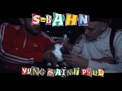 YUNG SAINT PAUL - S-BAHN (Official Video) prod. by Jeym