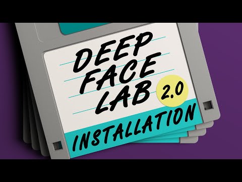 DeepFaceLab 2.0 Installation Tutorial (AMD NVIDIA Intel HD)