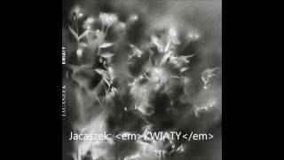 Jacaszek - To Violets