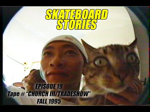 SKATEBOARD STORIES - Episode 19 - Tape # "Church 3" Part 2 (Fall 1995)