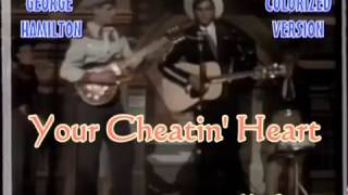 YOUR CHEATIN' HEART - LYRICS