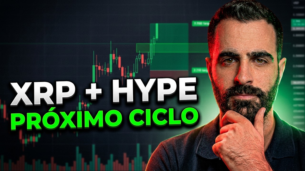 XRP y HYPE para el PRÓXIMO CICLO ✅ MI PLAN de ACUMULACIÓN