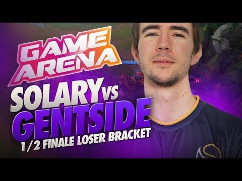 SOLARY VS GENTSIDE - GAME ARENA - 1/2 FINALE LOSER BRACKET