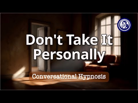 Stop Taking Things Personally: 10-Min Hypnosis for Self-Esteem | Hypnosis for Personal Change