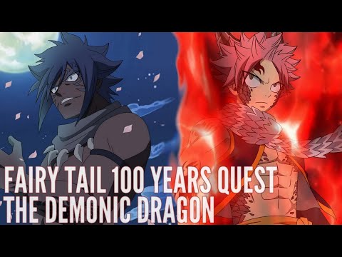 FAIRY TAIL 100 YEARS QUEST SPECIAL CHAPTER - THE DEMONIC DRAGON (@END777)