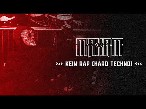MAXAM – KEIN RAP (Hard Techno)
