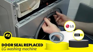 How to Replace the Door Seal on an LG Washing Machine