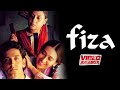 Fiza Movie All Songs Video Jukebox Hrithik Roshan Karisma Kapoor Jaya Bachchan Hindi Songs