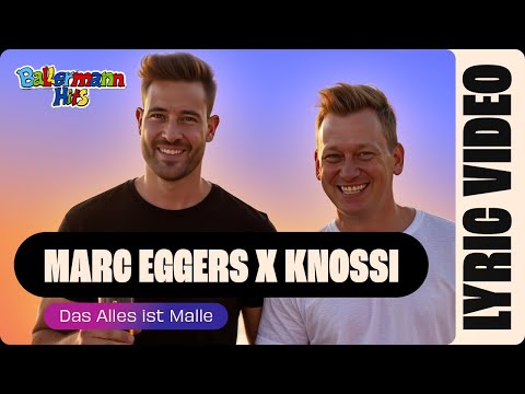 Marc Eggers x Knossi - Das Alles ist Malle (Offizielles Lyricvideo)