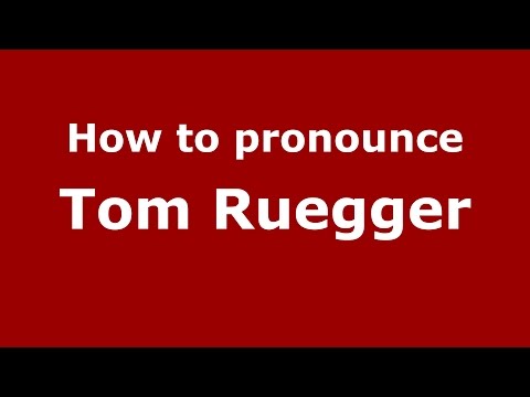 How to pronounce Tom Ruegger (American English/US) - PronounceNames.com