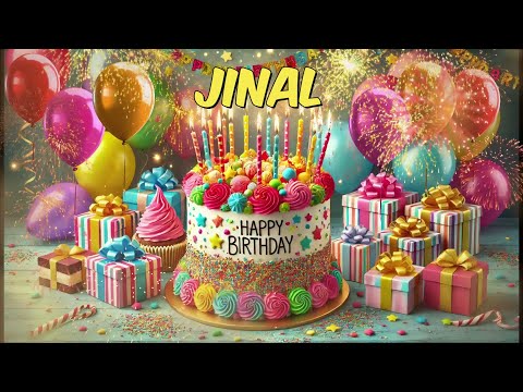 Happy Birthday JINAL - JINAL Happy Birthday Song