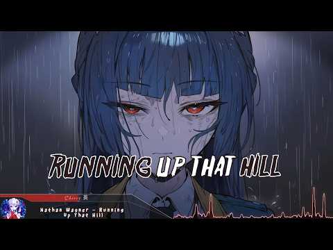 Nightcore - Running Up That Hill - (Lyrics)